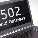 خطای 502 bad gateway چیست و چگونه می‌توان آن را برطرف کرد؟