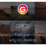 دانلود Grids و آموزش کامل استفاده از آن برای دسترسی به اینستاگرام در ویندوز