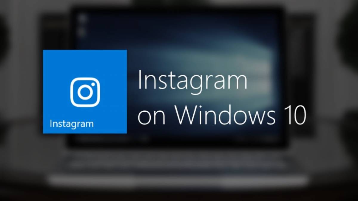 Instagram اینستاگرام برای ویندوز کامپیوتر از چه راه‌هایی در دسترس کاربران است؟!  