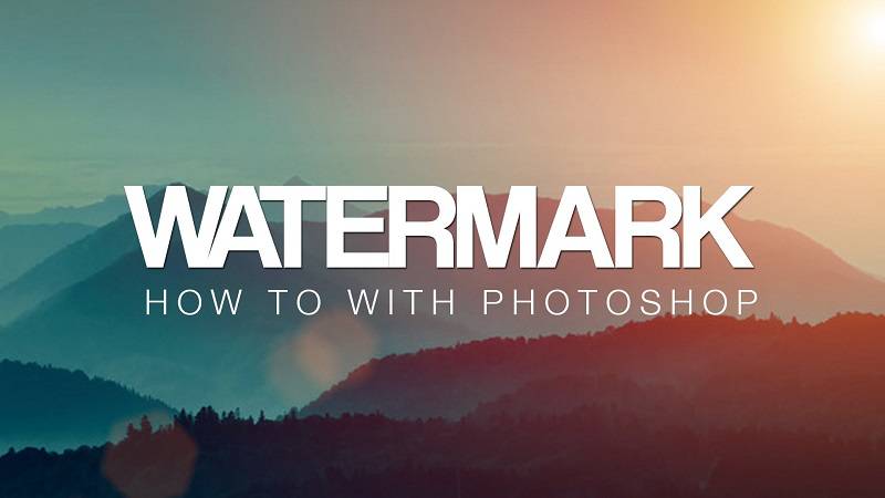 Watermark آموزش ساخت واترمارک و قرار دادن آن بر روی تصاویر در روش‌های متفاوت  