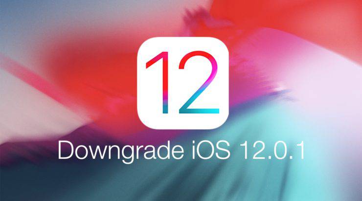 Downgrade-iOS-12.0.1-main-740x411 چگونه دستگاه‌های اپل با به‌روزرسانی iOS 12.0.1 را به نسخه iOS 12 بازگردانیم؟  