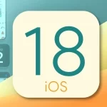 سیستم‌عامل iOS 18 اپل با تمرکز بر قابلیت‌های هوش مصنوعی معرفی شد